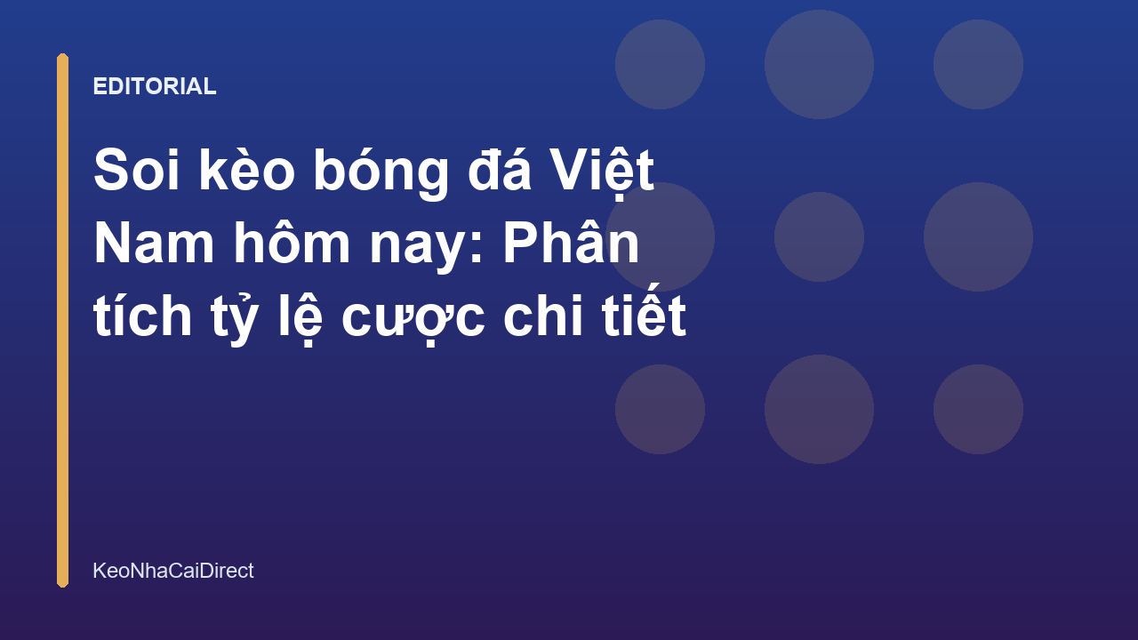 Phân tích kèo bóng đá Việt Nam